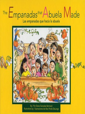 cover image of The Empanadas that Abuela Made / Las Empanadas Que Hacía la Abuela